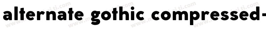 alternate gothic compressed字体转换
